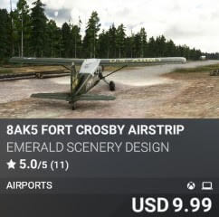 8AK5 Fort Crosby Airstrip by Emerald Scenery Design. USD $9.99