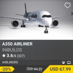 A350 Airliner by iniBuilds. USD $84.99 (on sale for 67.99)